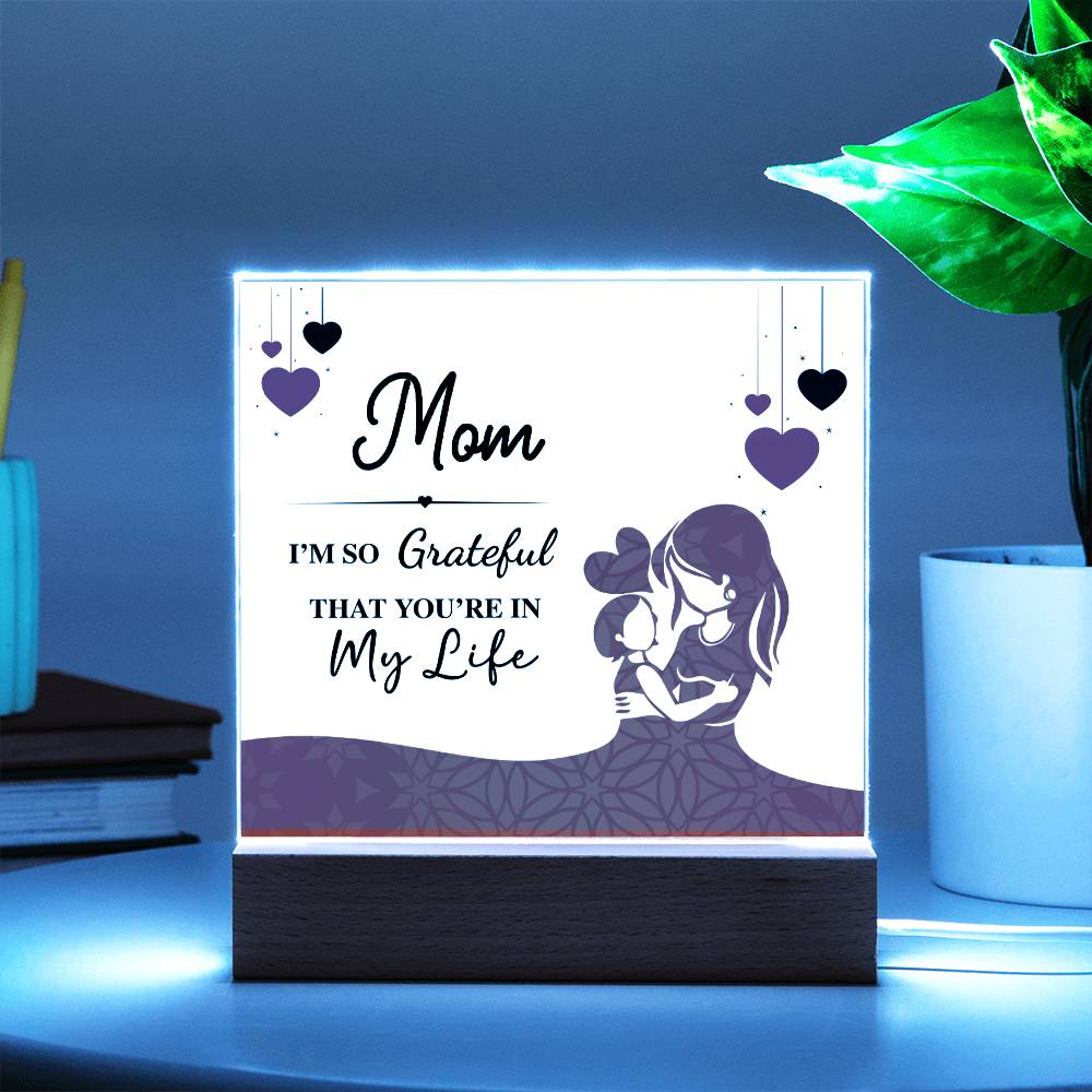 Gift For Mum - I Am So Grateful Acrylic Plaque