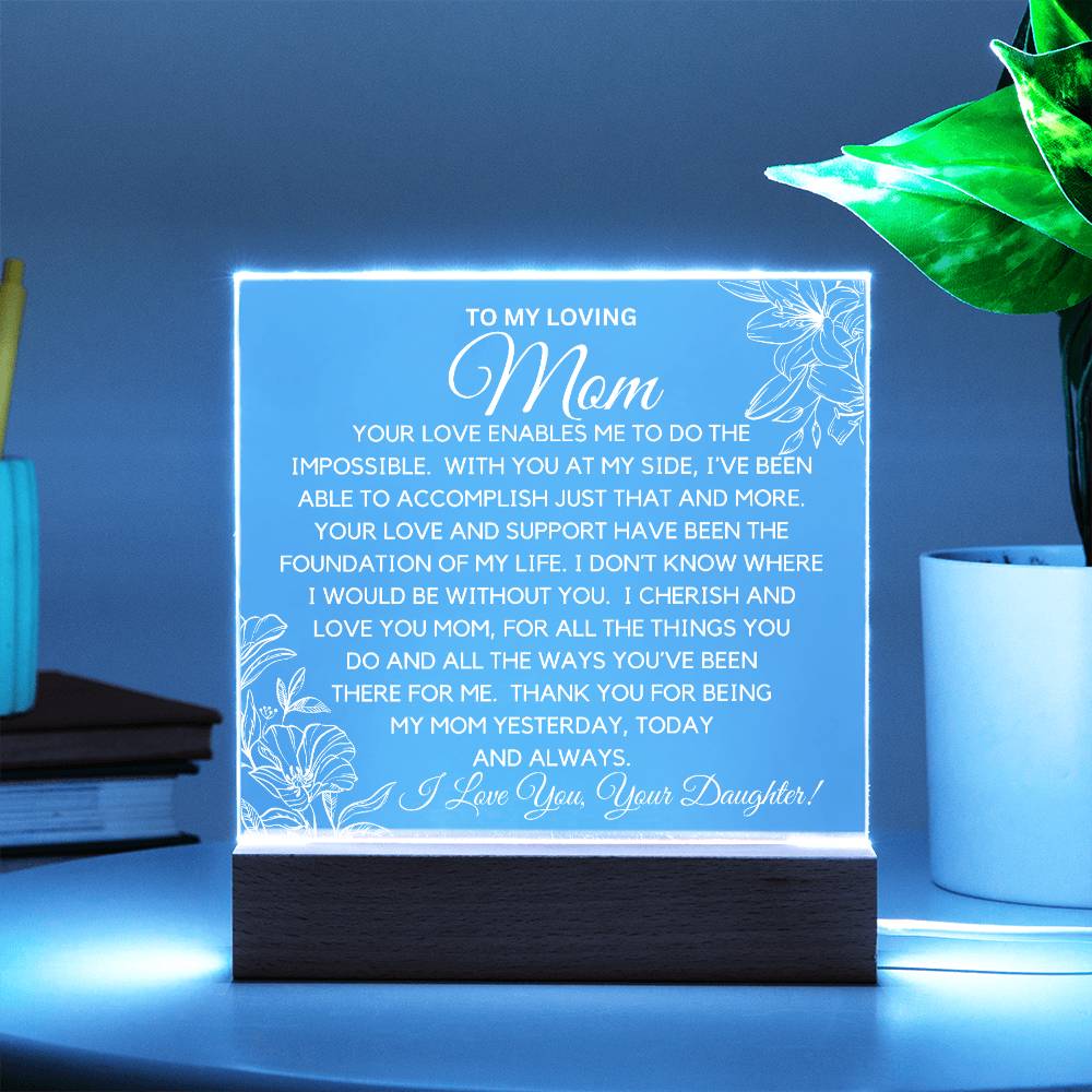 To Loving Mom  - Thank You Acrylic Plaque