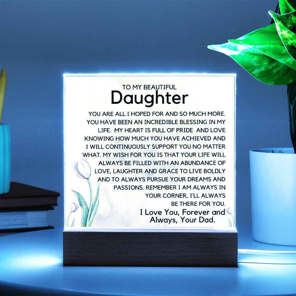 To My Beautiful Daughter -Your Dreams Acrylic Plaque