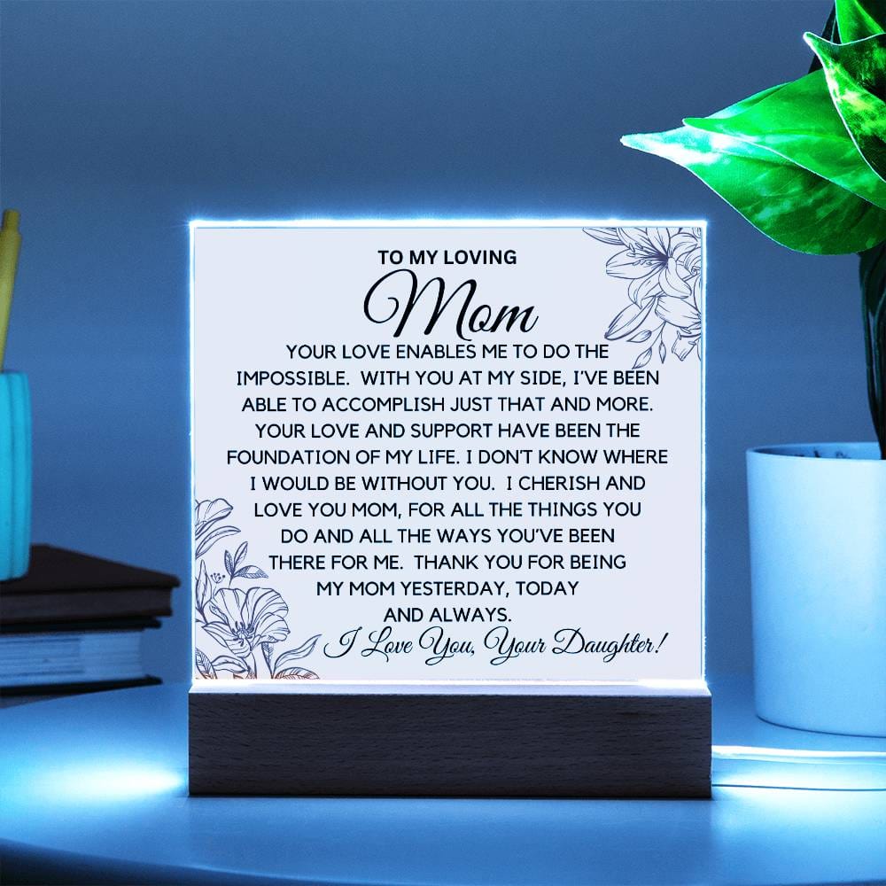 To Loving Mom - I cherish And Love You Acrylic Plaque