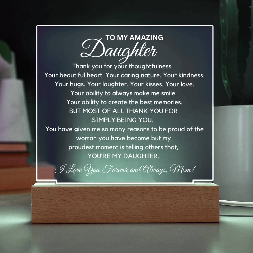 To Amazing Daughter - So Many Reasons To Be Proud  Acrylic Plaque