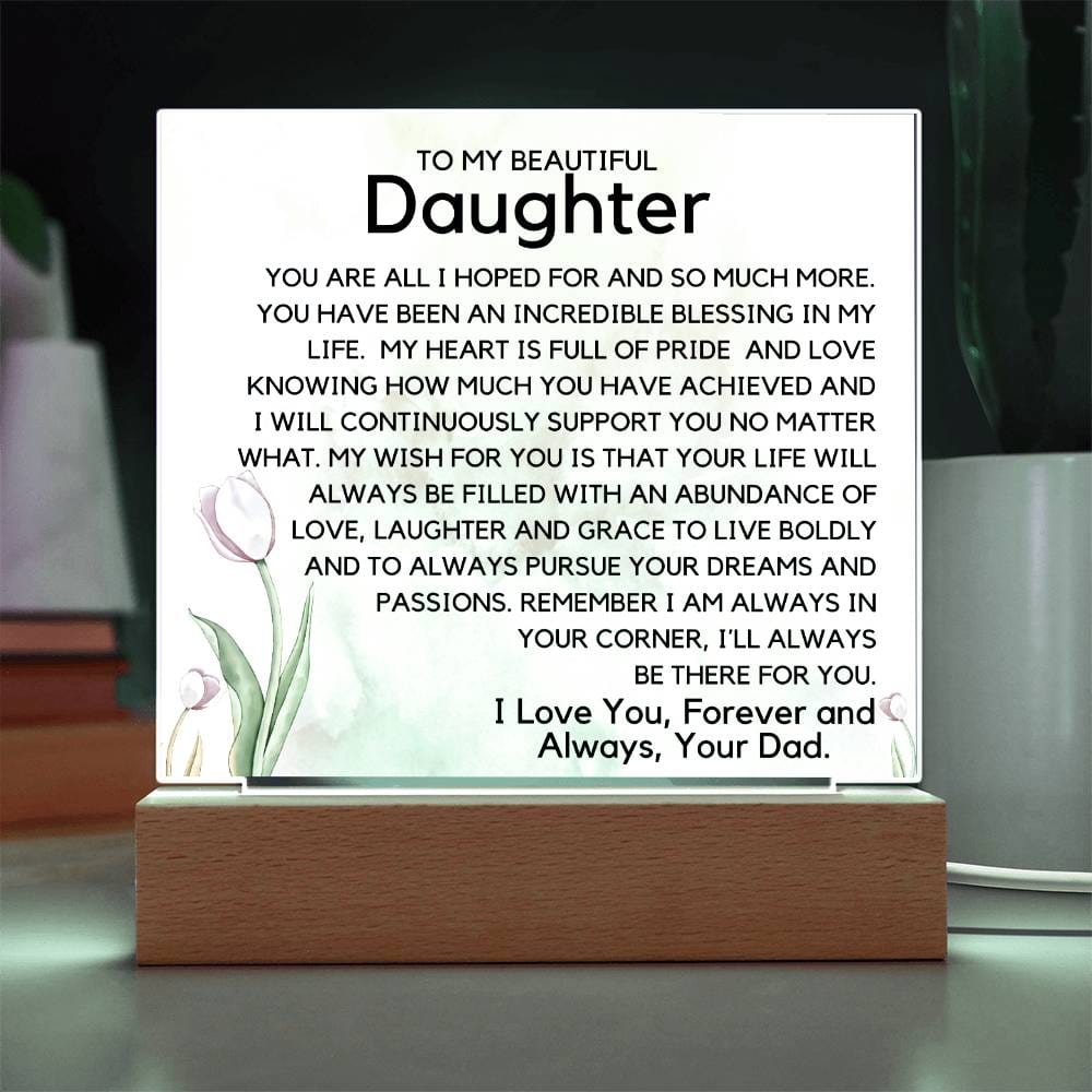 To My Beautiful Daughter -Your Dreams Acrylic Plaque