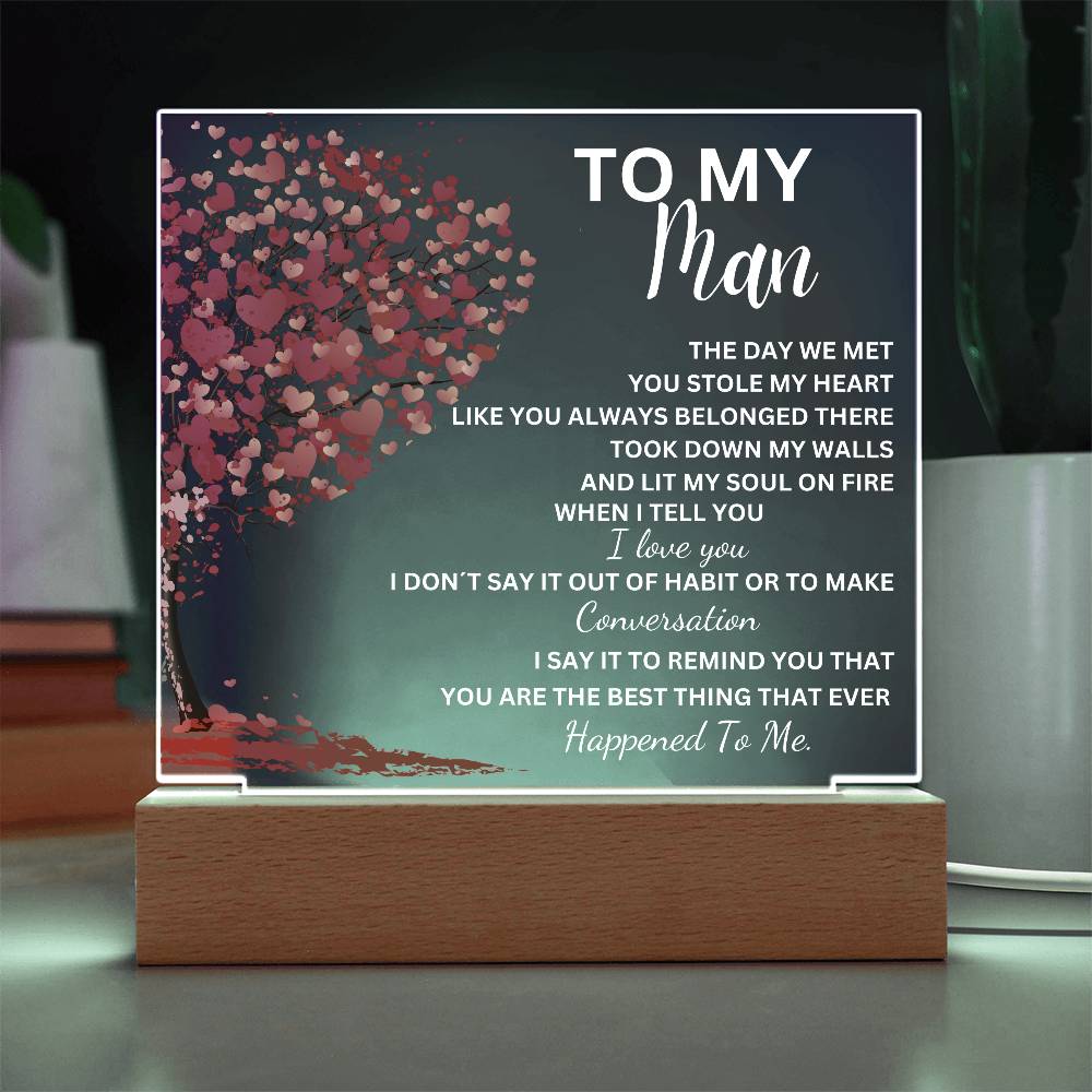 To My Man Best Thing Ever Acrylic Plaque