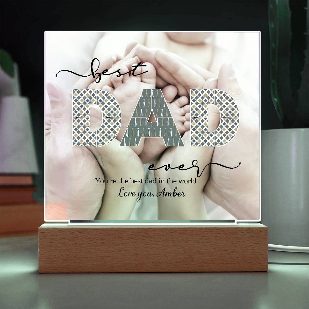 To My Dad - Best Dad Ever Acrylic Plaque Lamp