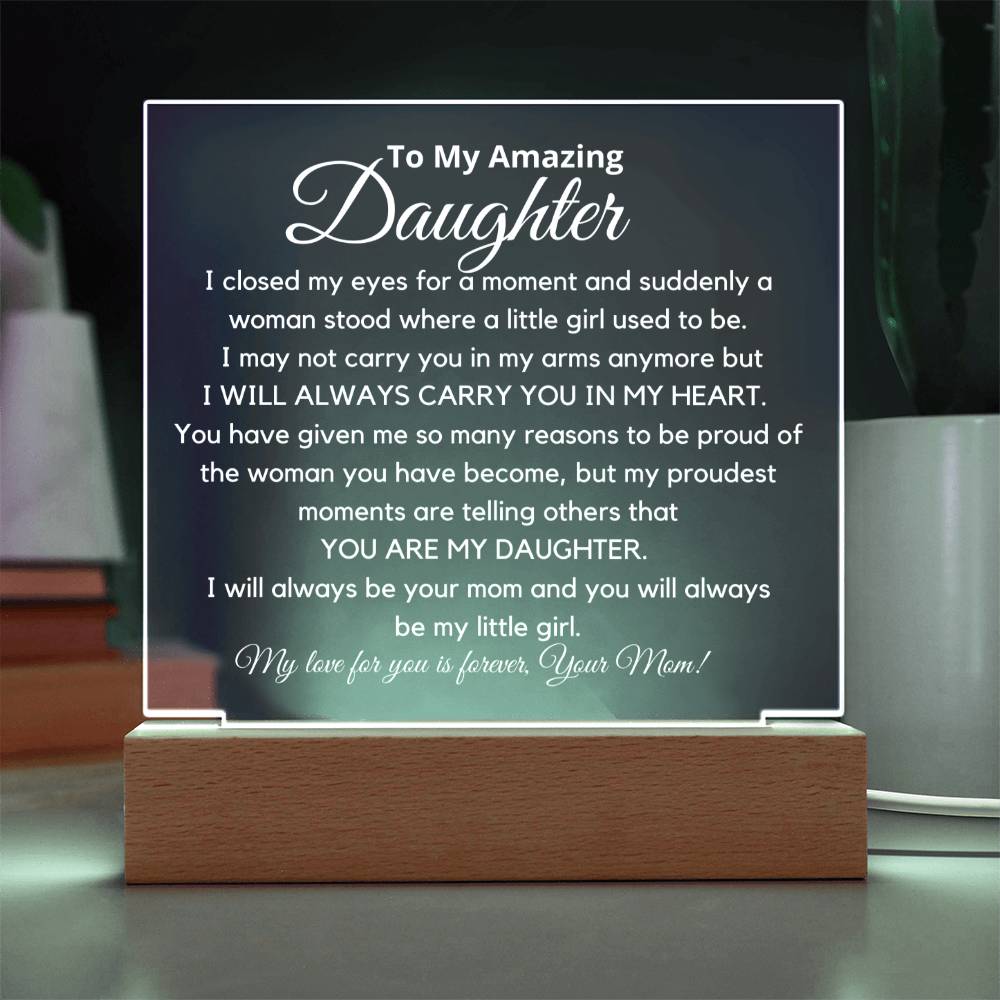 To My Amazing Daughter - You Are My Daughter Acrylic Plaque