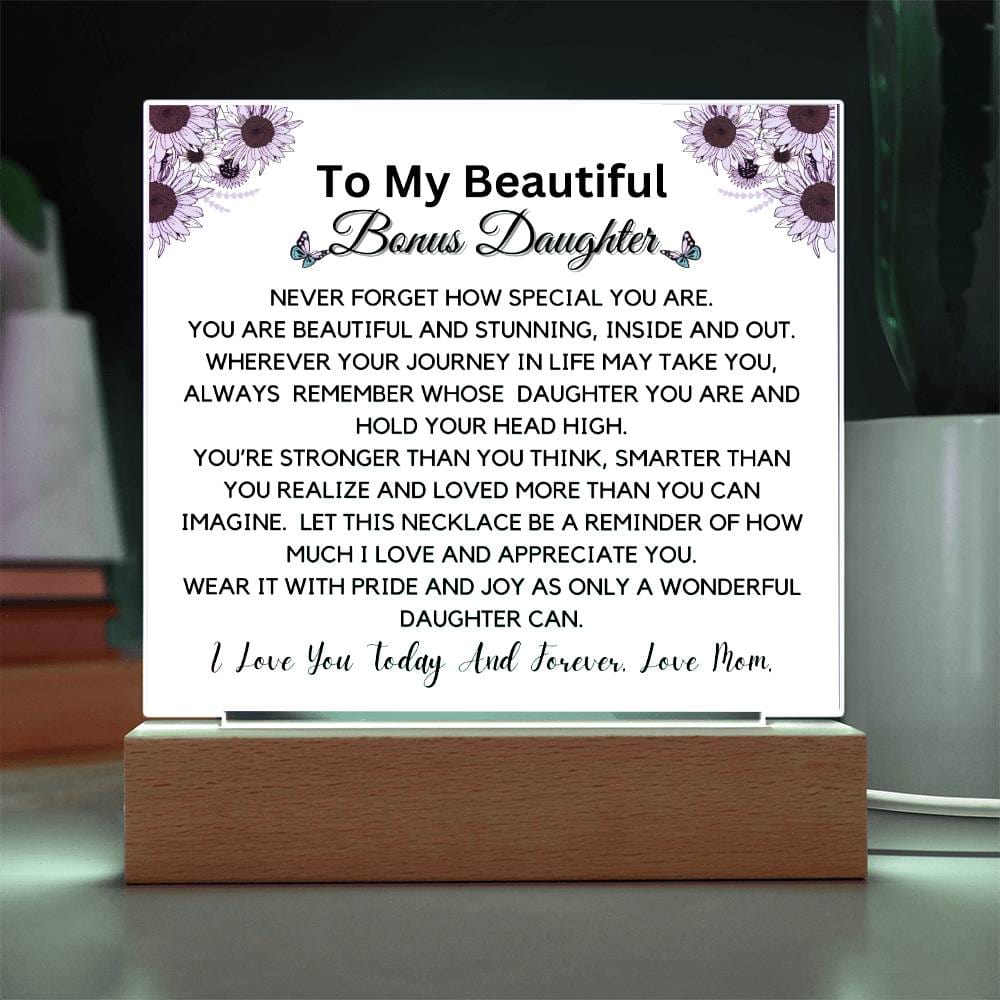 To Beautiful Bonus Daughter From Mom - You Are Stunning Acrylic Plaque