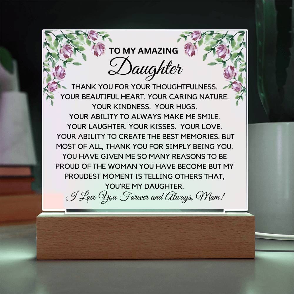 To My Amazing Daughter From Mom - Caring Ways Acrylic Plaque