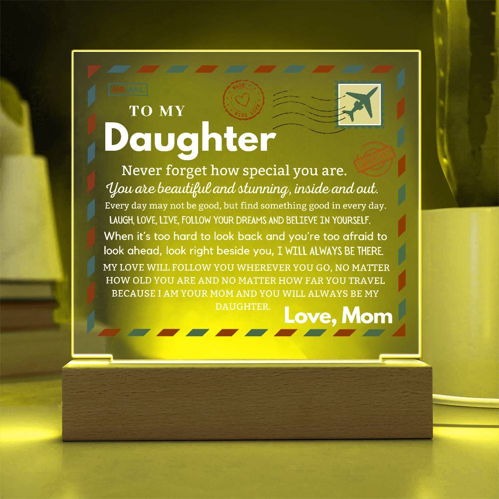 Letter To My Daughter - Beautiful And Stunning Acrylic Plaque