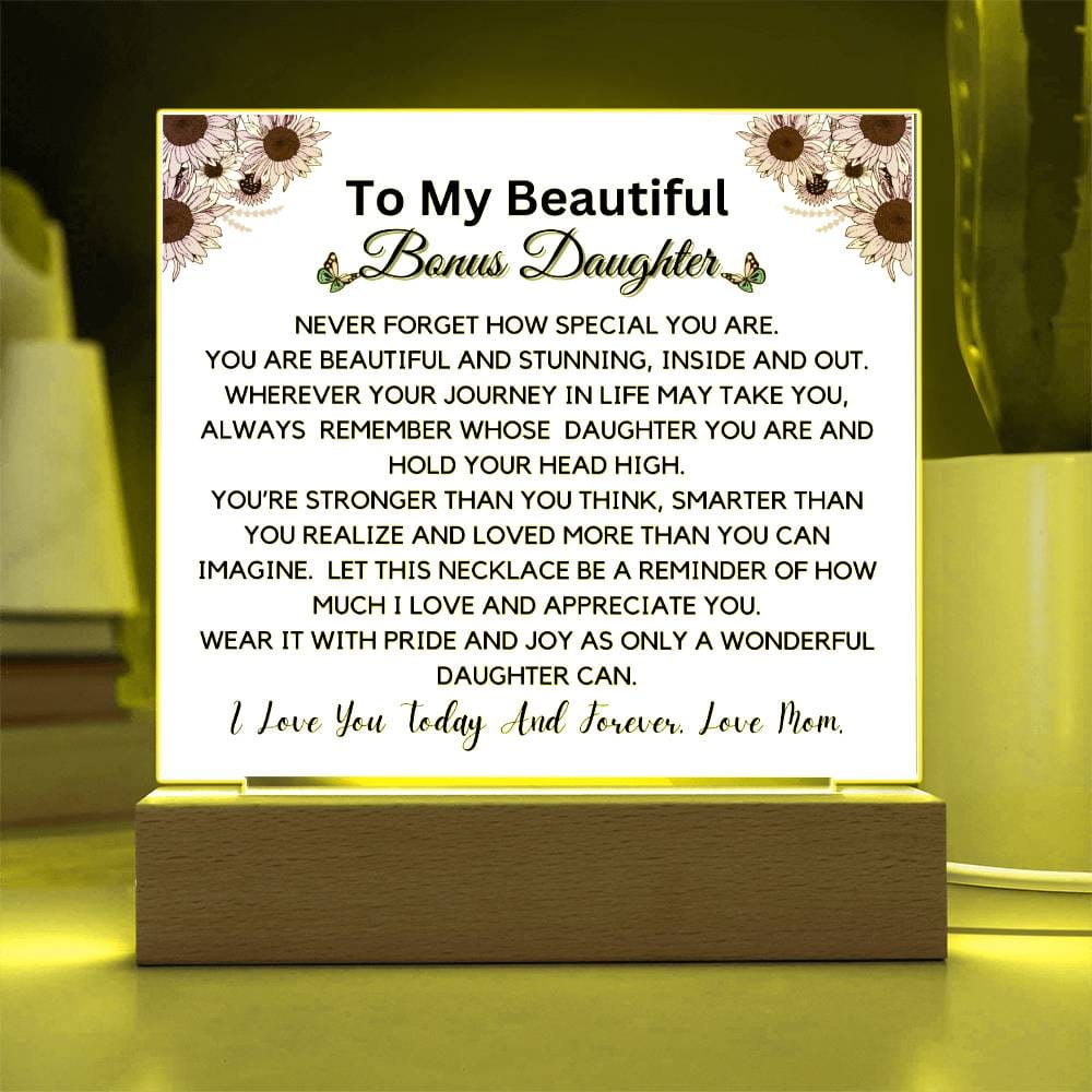 To Beautiful Bonus Daughter From Mom - You Are Stunning Acrylic Plaque