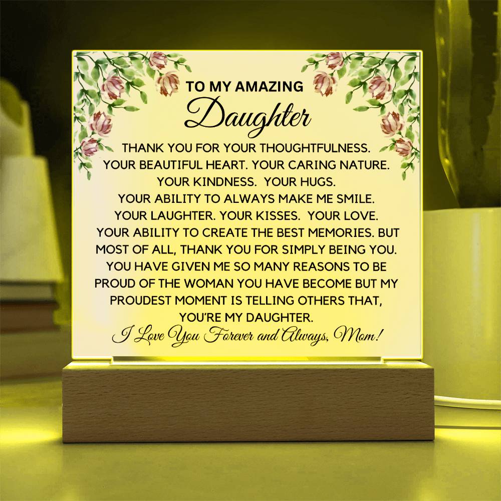 To My Amazing Daughter From Mom - Caring Ways Acrylic Plaque