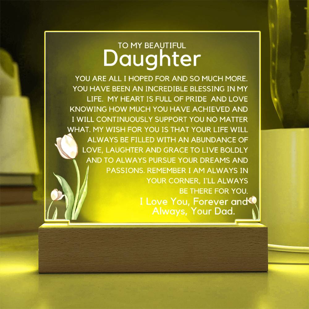 To My Beautiful Daughter - Pursue Your Dreams Acrylic Plaque