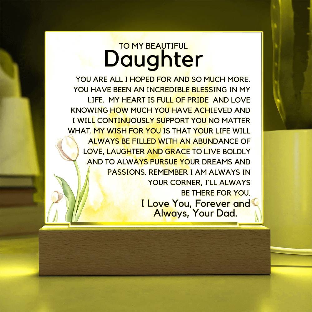 To My Beautiful Daughter -Your Dreams Acrylic Plaque