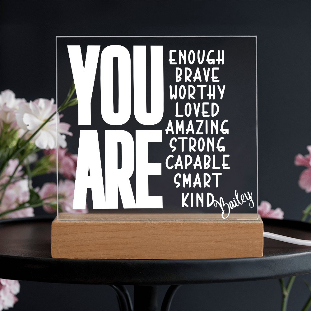 You Are Custom Name Acrylic Plaque