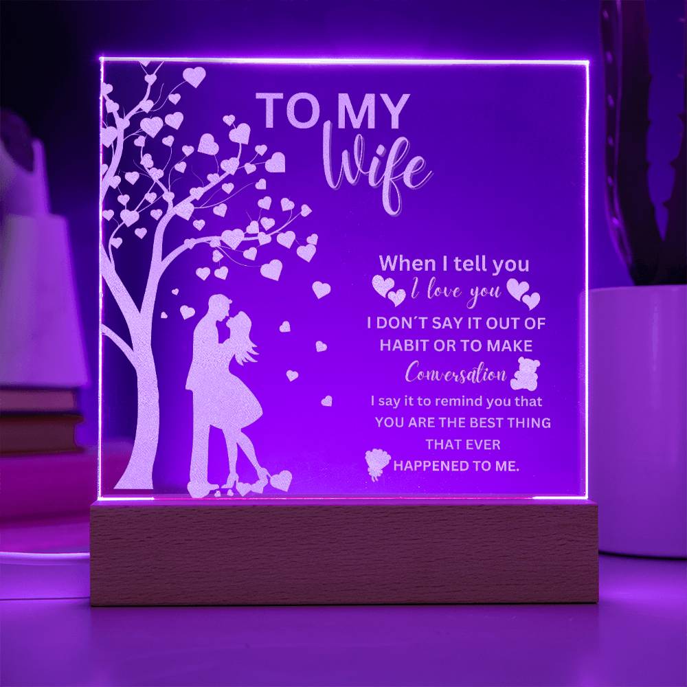 Gift For Wife From Husband - Best Thing Ever Engraved Acrylic Plaque