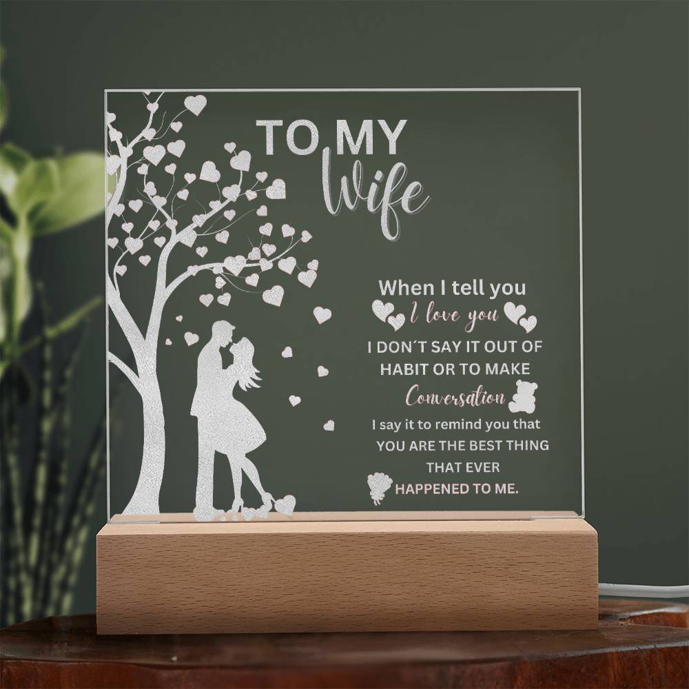 Gift For Wife From Husband - Best Thing Ever Engraved Acrylic Plaque