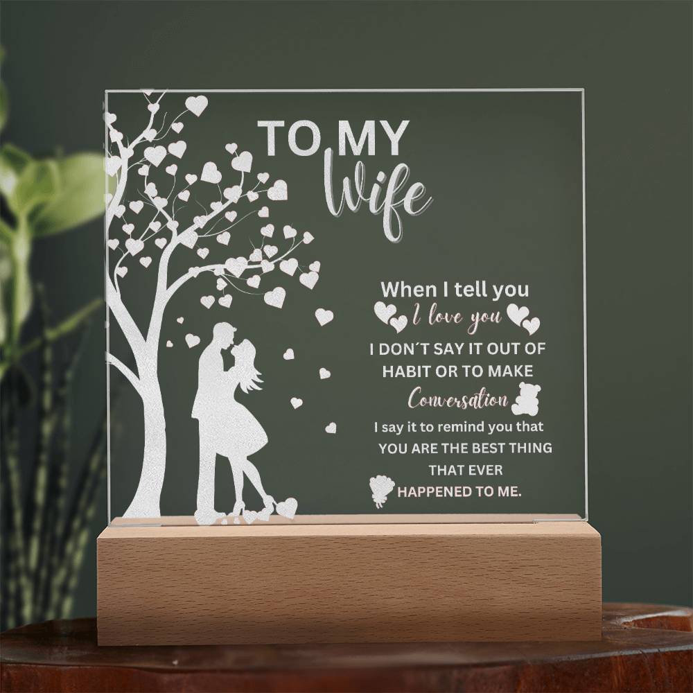 Gift For Wife From Husband - Best Thing Ever Engraved Acrylic Plaque