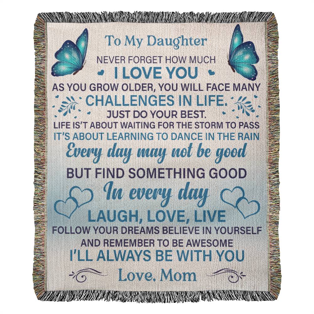 To Daughter - Always Be With You Woven Blanket