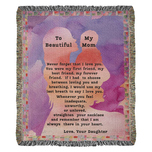 To Beautiful Mom - I Love You Woven Blanket