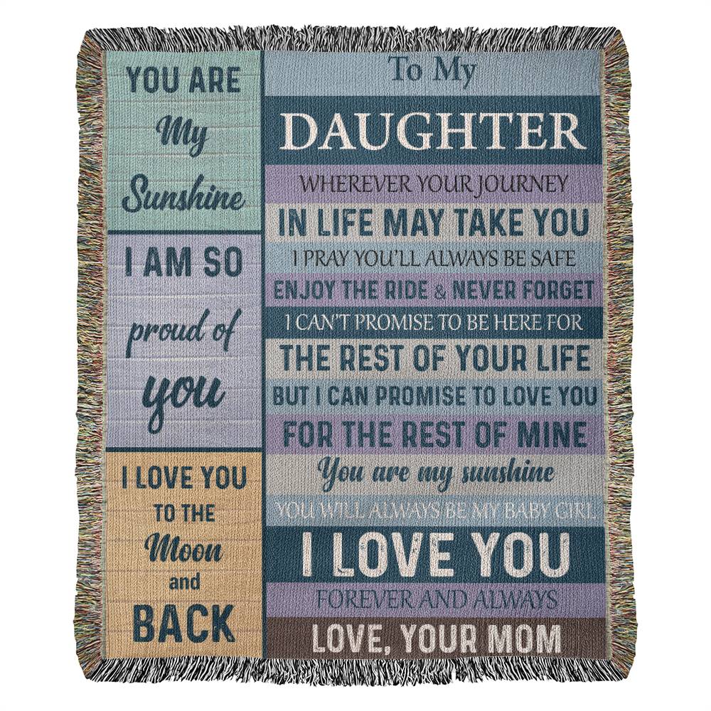 To Daughter - I Am Proud Of You - Woven Blanket