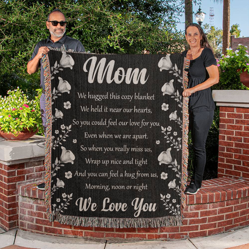 Gift For Mom - We Love You Woven Blanket