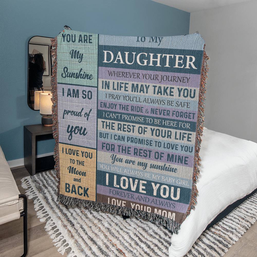 To Daughter - I Am Proud Of You - Woven Blanket