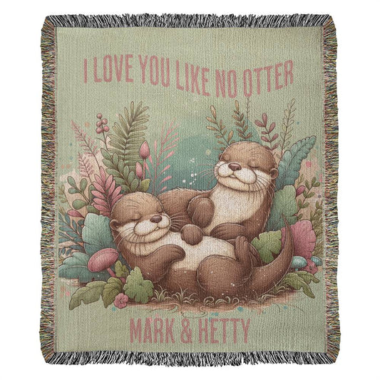 I Love You Like No Otter Woven Blanket