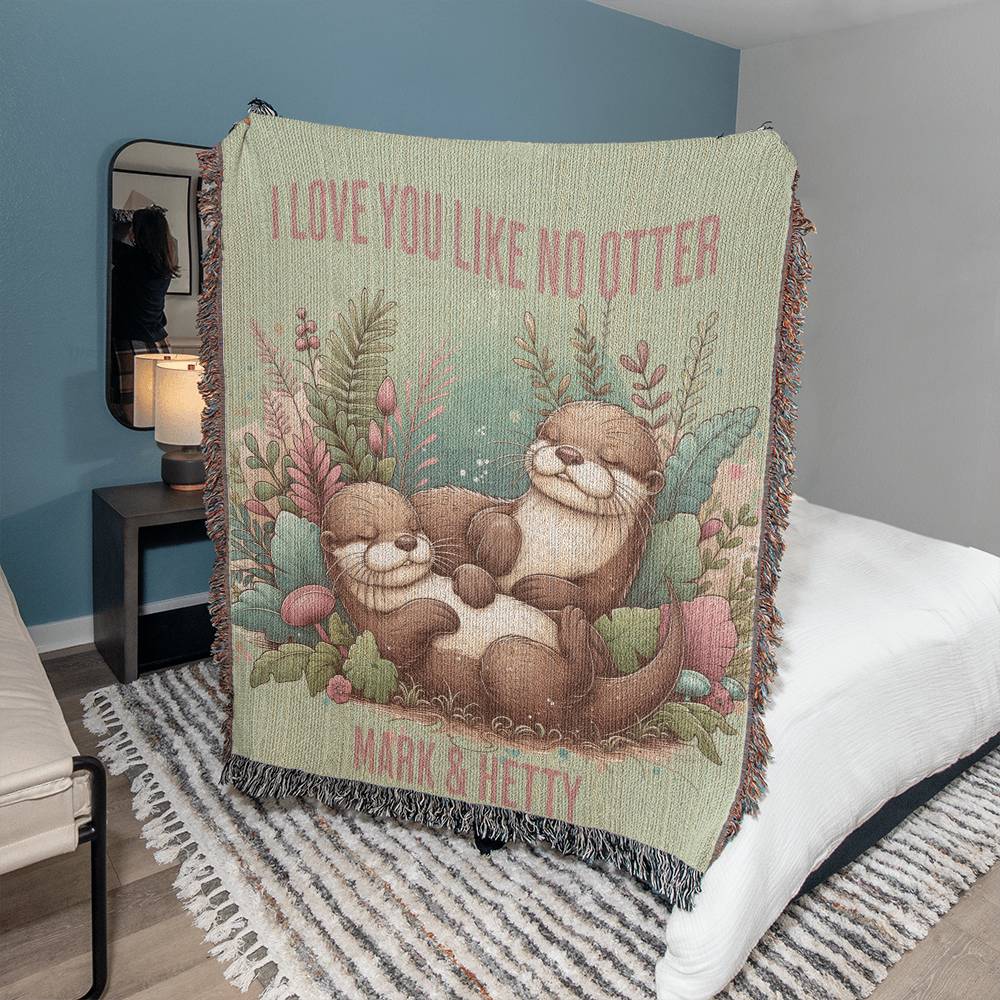 I Love You Like No Otter Woven Blanket