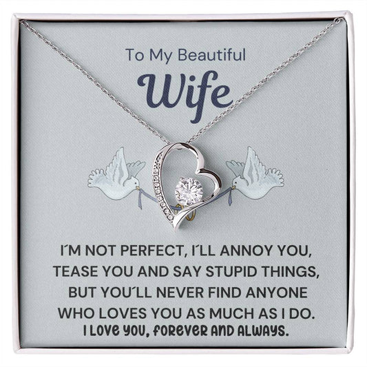 To My Beautiful Wife From Husband -I Love You Forever And Always