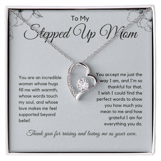 To My Stepped Up Mom - Thank You For Raising And Loving Me