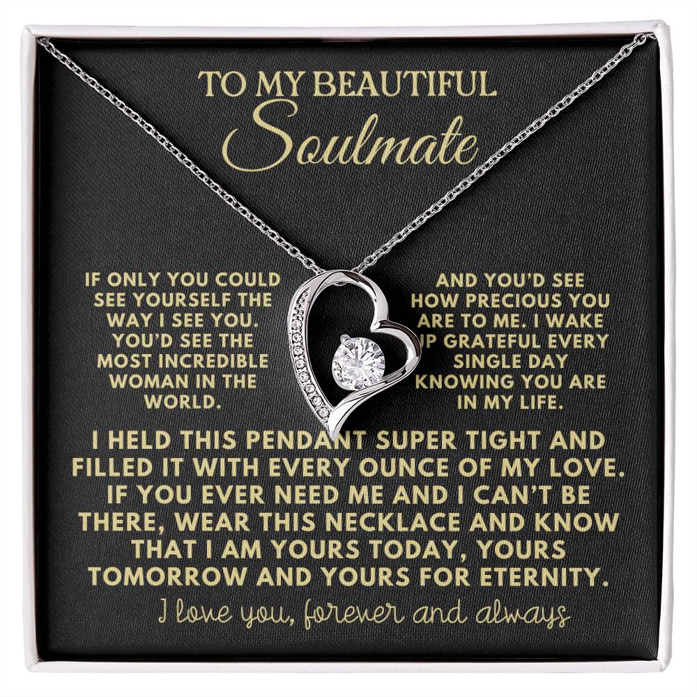 To My Beautiful Soulmate From Husband - I Am Yours Today, Tomorrow and For Eternity