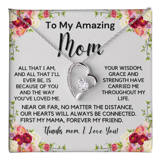 To My Amazing Mom - Forever My Friend