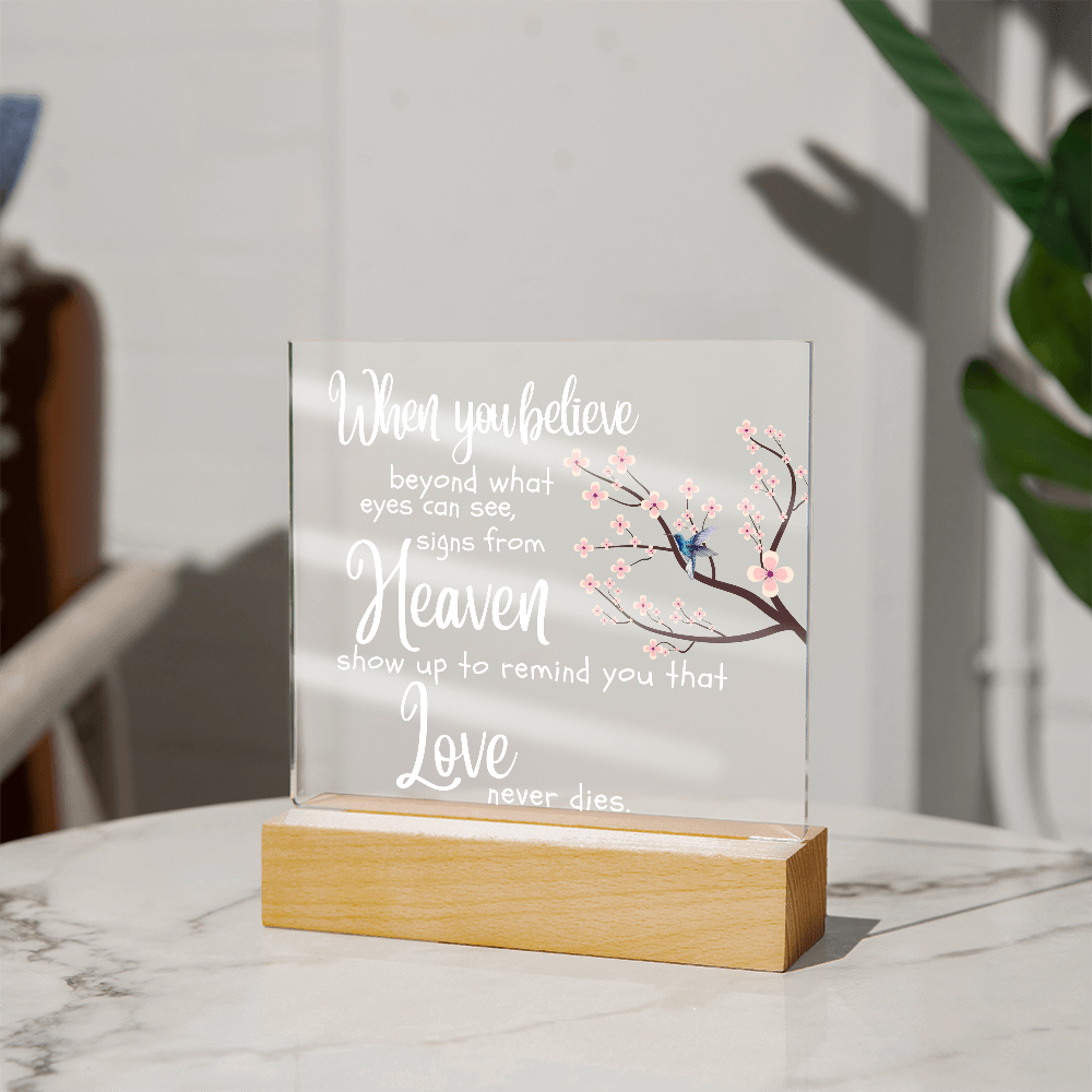 When You Believe Memorial Acrylic Plaque