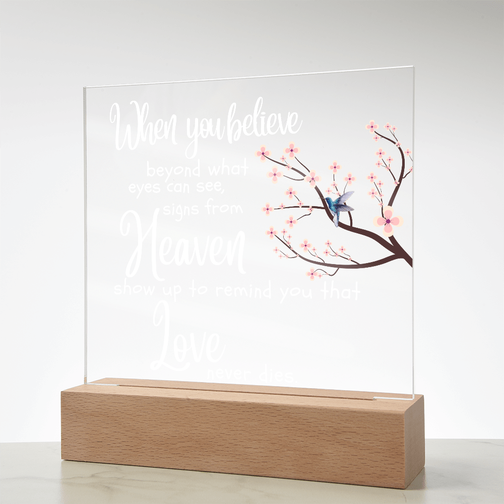 When You Believe Memorial Acrylic Plaque