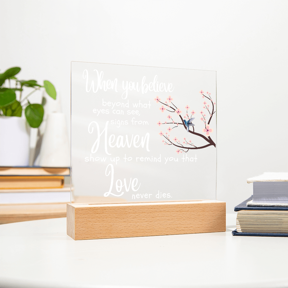 When You Believe Memorial Acrylic Plaque