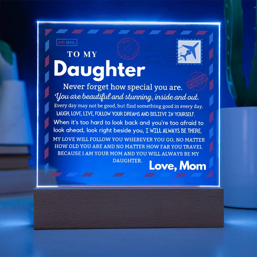 Letter To My Daughter - Beautiful And Stunning Acrylic Plaque