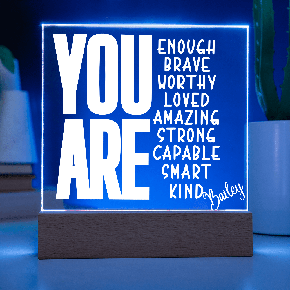 You Are Custom Name Acrylic Plaque