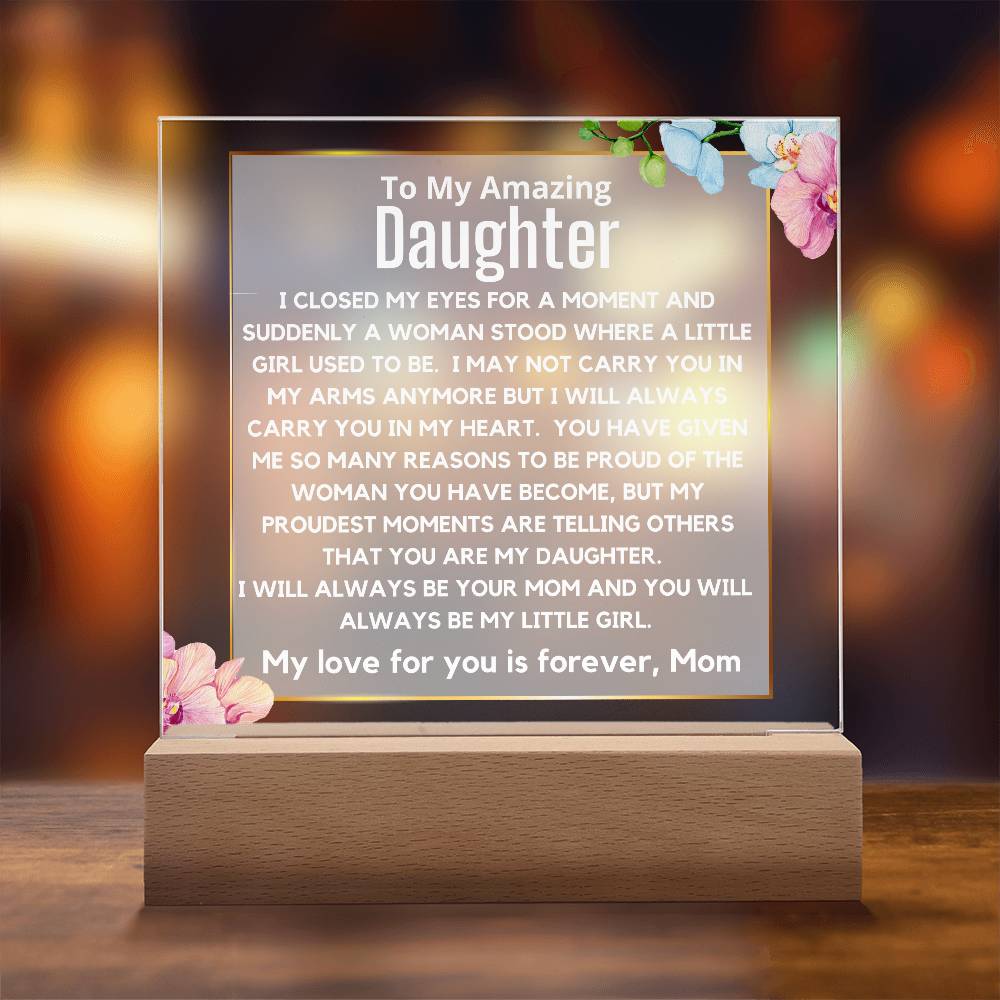 Gift For Daughter - Proud Of The Woman You Have Become