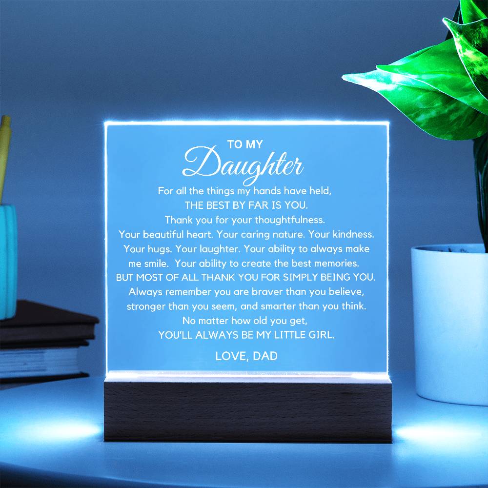 To My Daughter -Thank You - Acrylic Plaque