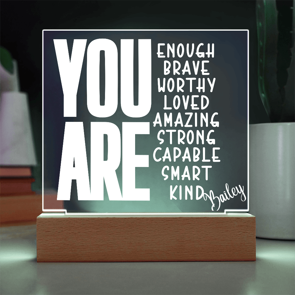 You Are Custom Name Acrylic Plaque