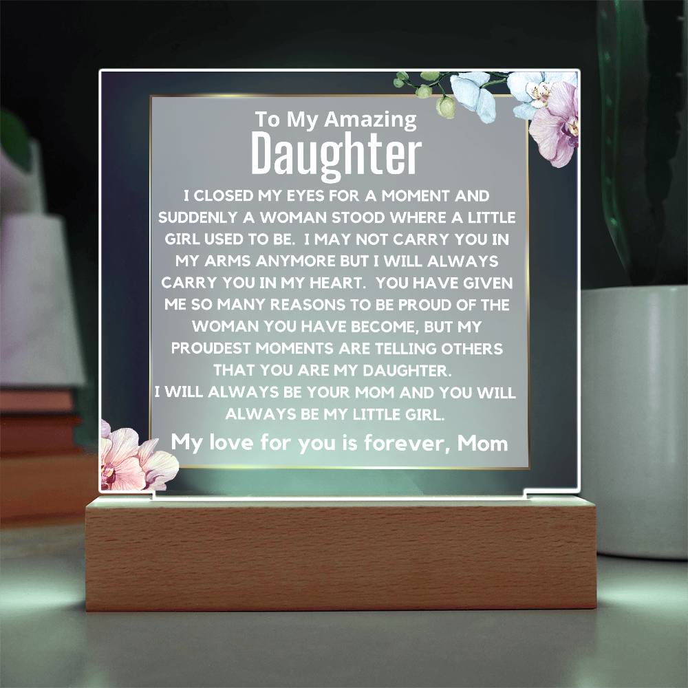 Gift For Daughter - Proud Of The Woman You Have Become