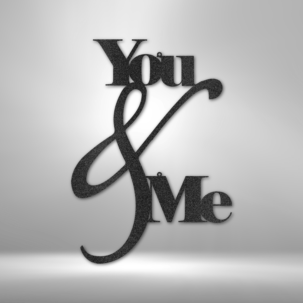 You and Me Quote|Metal Sign| Metal Wall Decoration| Metal Art| Wall Hangings| Quote Wall Art| Metal Sign|Wall Sign| Housewarming Gift