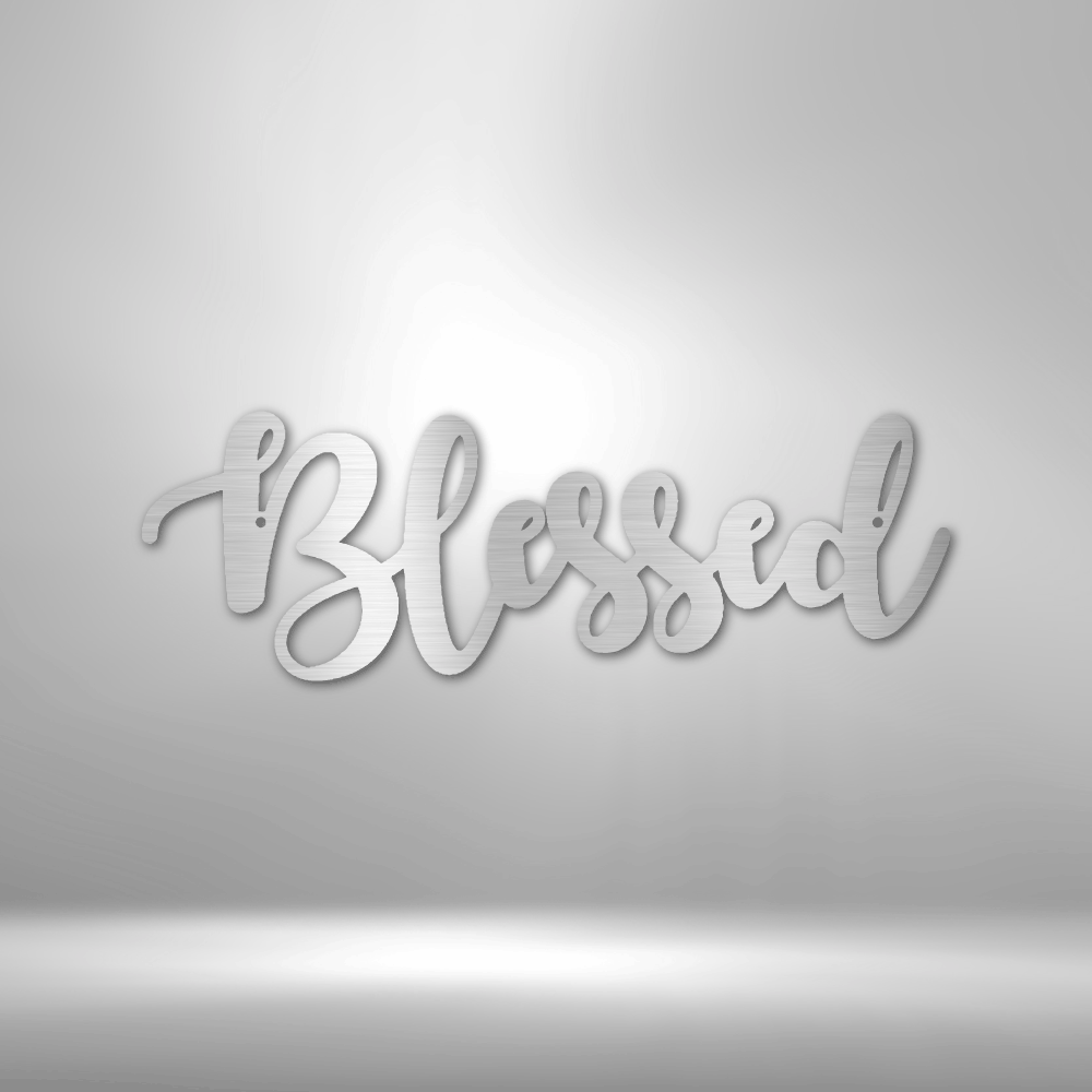 Blessed Script Metal Sign Wall Decoration Metal Art Wall Hangings Quote Wall Art Metal Sign Wall Sign Housewarming Gift