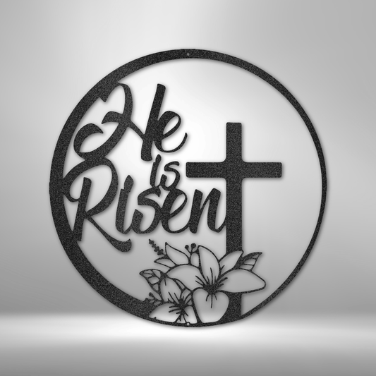 He is Risen|Easter metal sign|Faith Metal Sign| Metal Wall Decoration| Metal Art| Wall Hangings| Quote Wall Art| Metal Sign|Wall Sign| Housewarming Gift