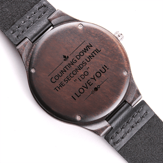 Gift For The Groom - Counting down - Mens Engraved Wooden Watch